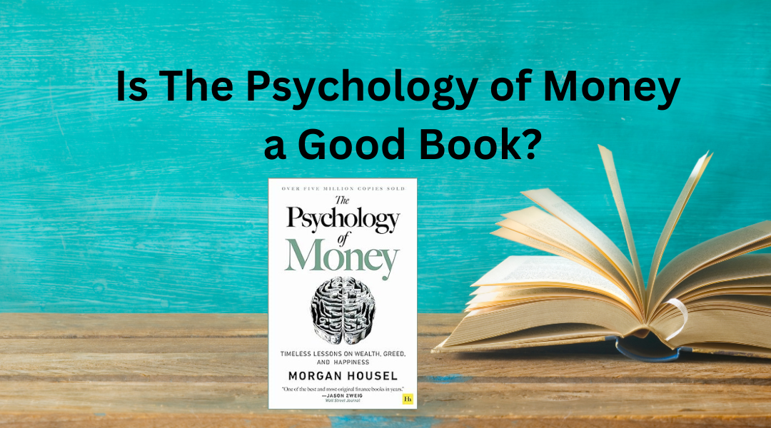 Is The Psychology of Money a Good Book