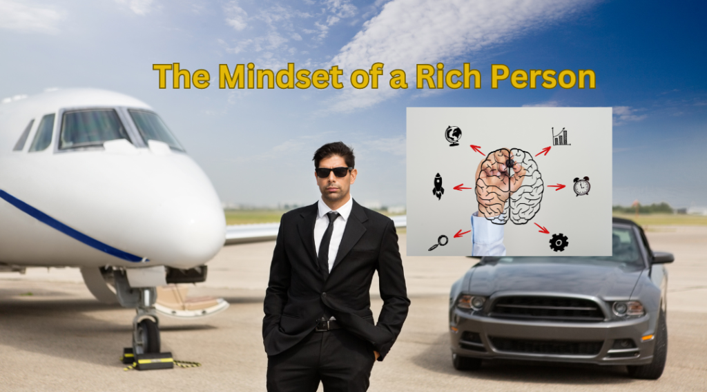 The Mindset of a Rich Person