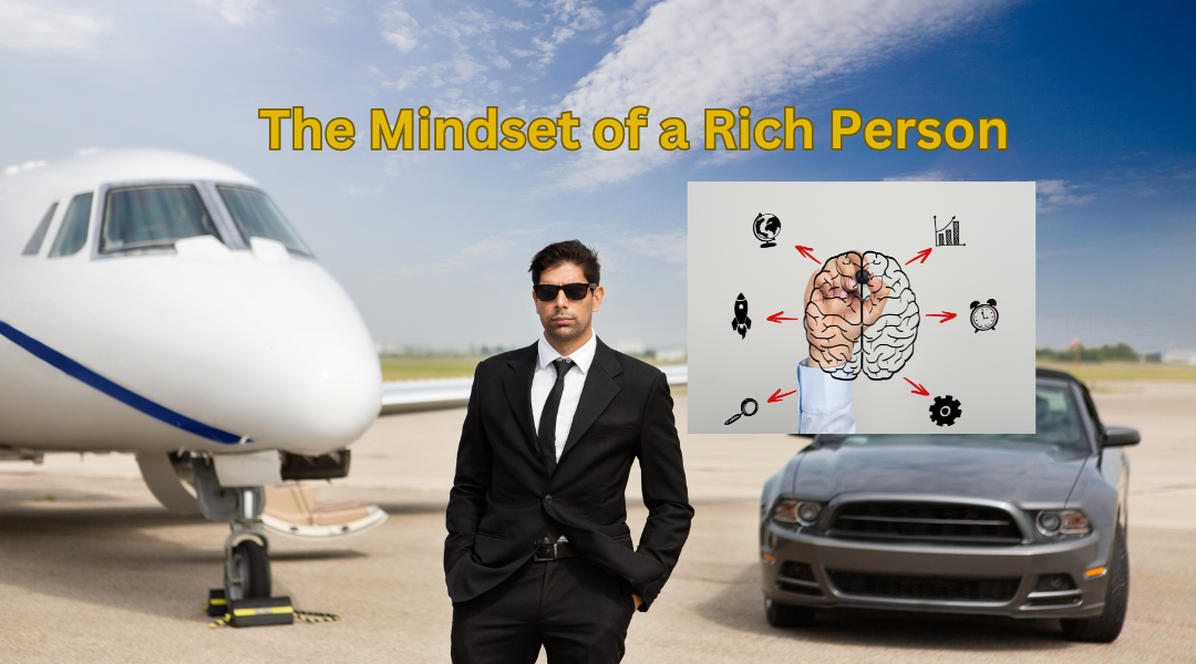 The Mindset of a Rich Person