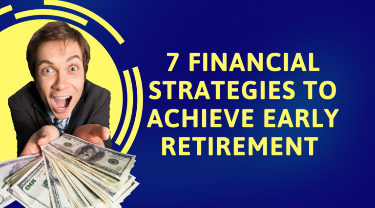 Financial Strategies to Achieve Early Retirement