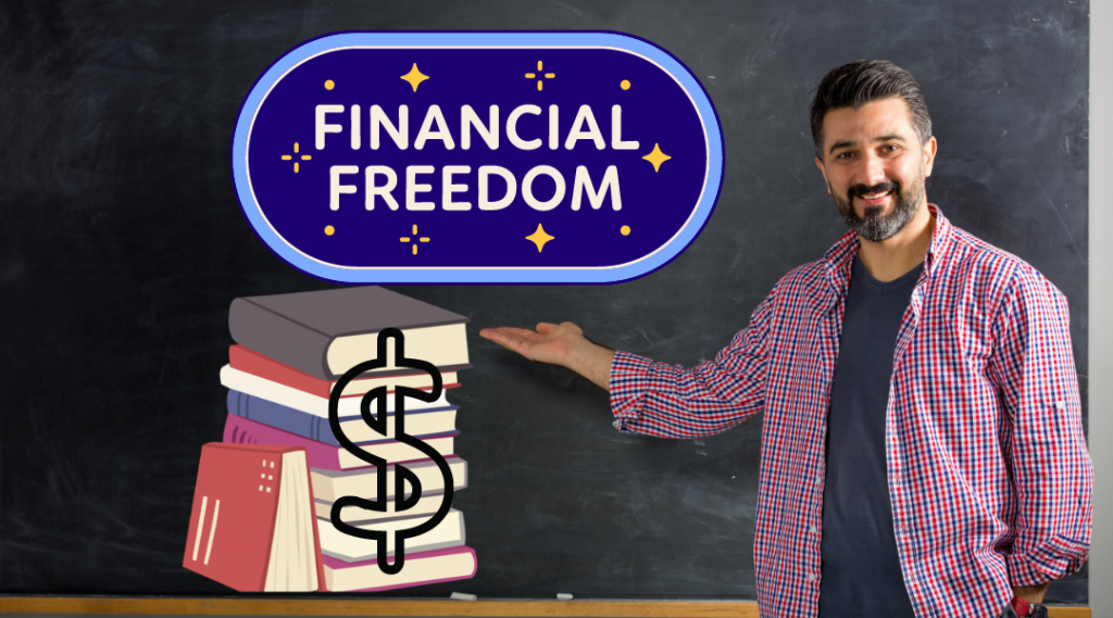 Financial Freedom for Teachers