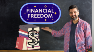 Financial Freedom for Teachers