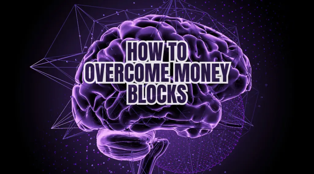 How to Overcome Money Blocks