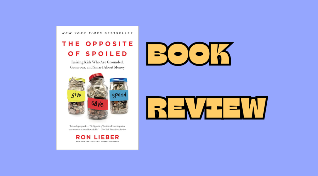 Review of The Opposite of Spoiled